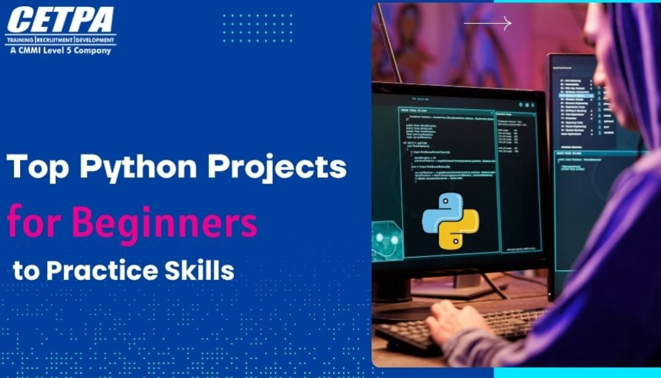 Top Python Projects for Beginners to Practice Skills